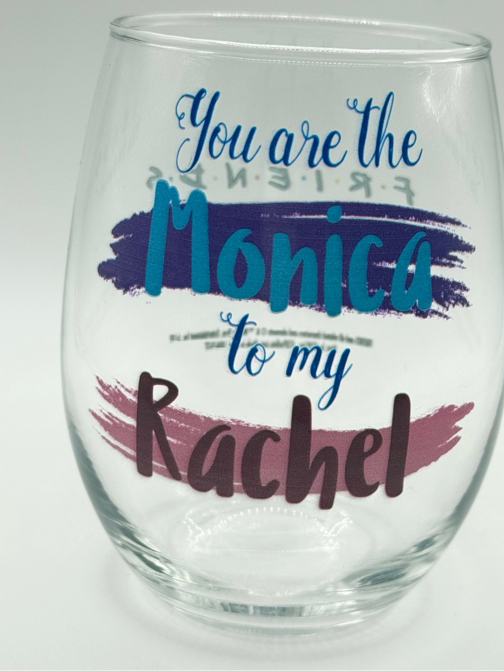 Friends Monica & Rachel Stemless Wine Glass